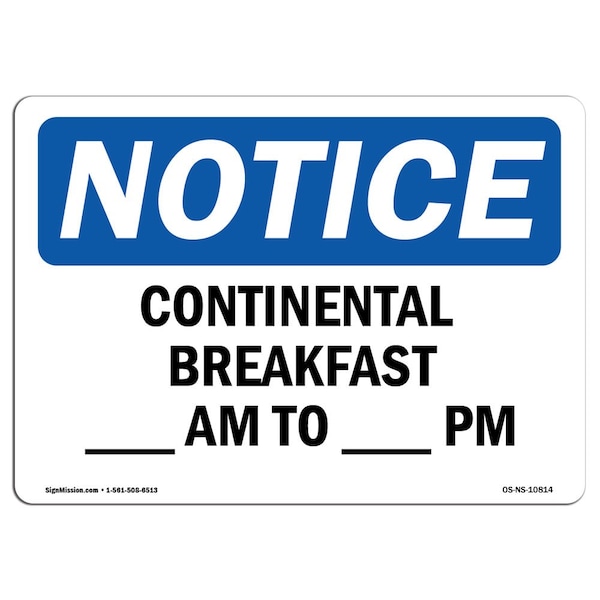 Safety Sign, OSHA Notice, 3.5" Height, Continental Breakfast Am To Am Sign, Landscape, 10PK